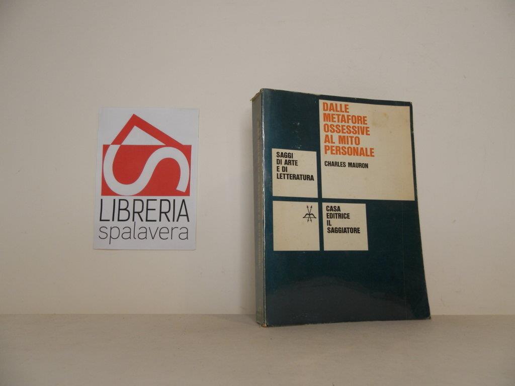 Dalle metafore ossessive al mito personale