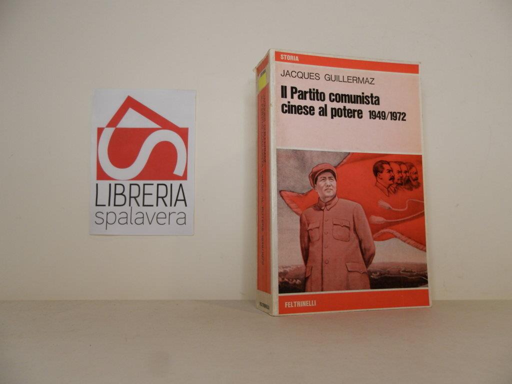 Il Partito comunista cinese al potere 1949/1972