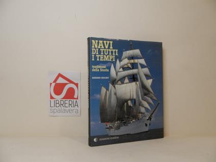 Navi di tutti i tempi: testimoni della storia - copertina