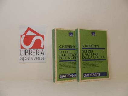 Gli dei e gli eroi della Grecia. 2 volumi - Károly Kerényi - copertina