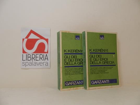 Gli dei e gli eroi della Grecia. 2 volumi - Károly Kerényi - copertina