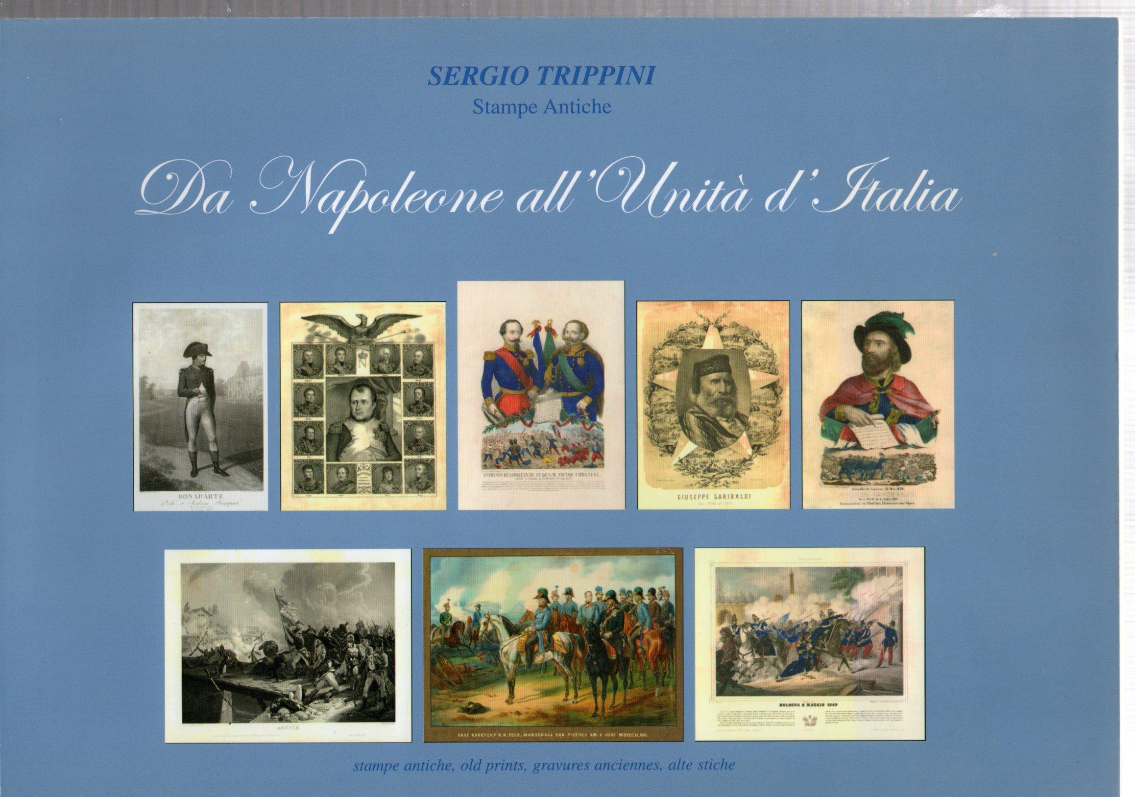 Sergio Trippini stampe antiche da Napoleone all'unità d'Italia Catalogo 2 2011