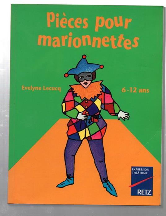 Pieces pour marionnettes 6-12ans - Evelyne Lecucq - copertina