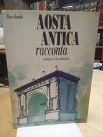 Aosta antica racconta antologia di vita valdostana