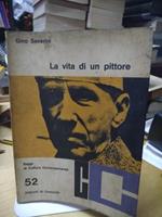La Vita di un pittore saggi di cultura contemporanea gino severini