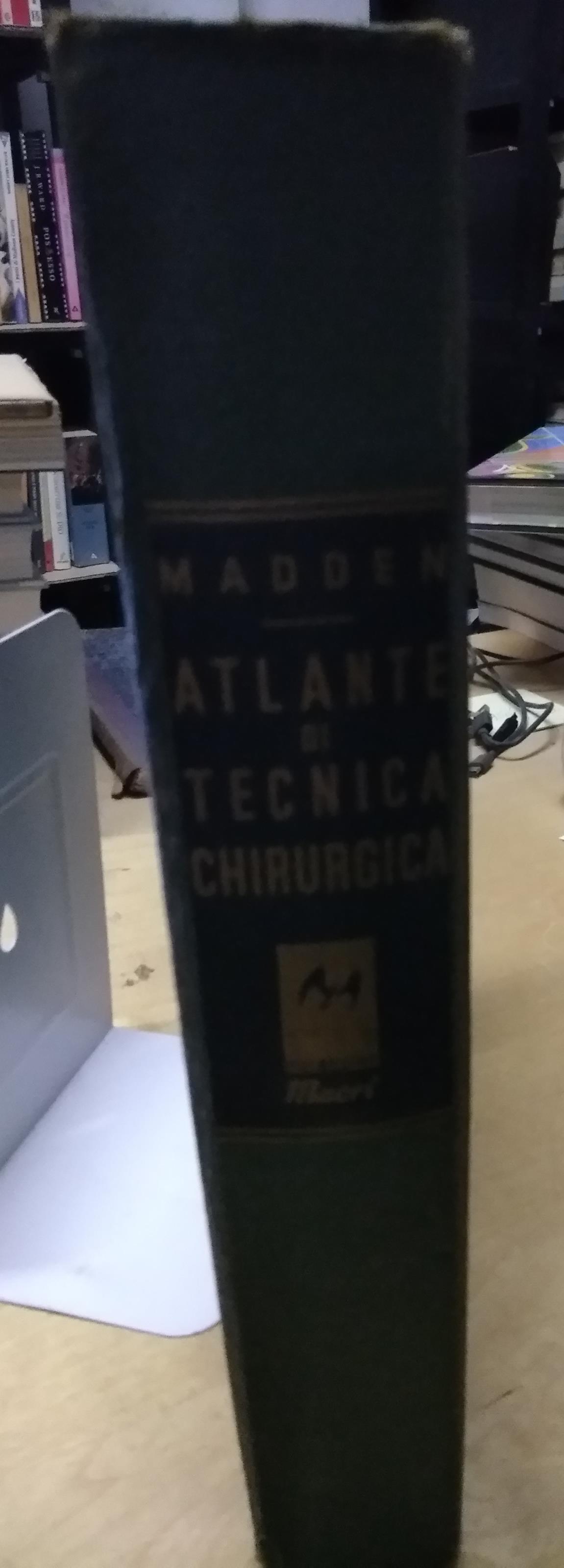 Atlante di tecnica chirurgica madden macri