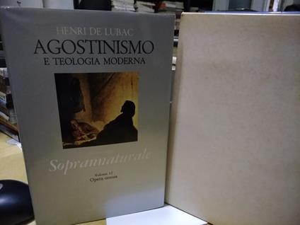 Agostinismo e teologia moderna soprannaturale volume 12 opera omnia - Henri de Lubac - copertina