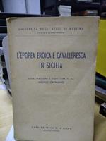 L' Epopea eroica e cavalleresca in sicilia michele catalano g.danna
