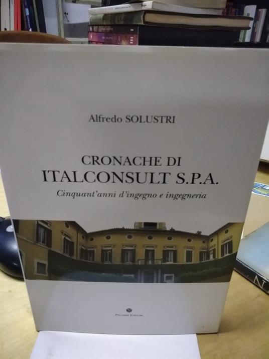 cronache di italconsult s.p.a cinquant'anni d'ingegno e ingegneria - copertina