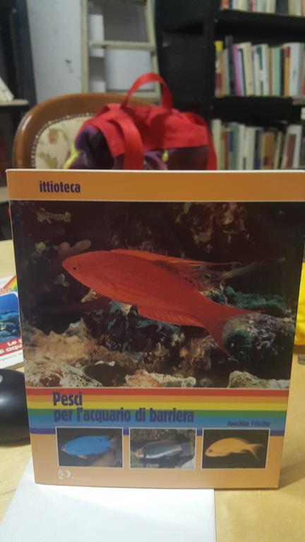Pesci per l'acquario di barriera ittioteca - Joachimi Frische - copertina
