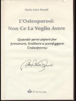 L' osteoporosi. Non ce la voglio avere Brandi, Maria Luis