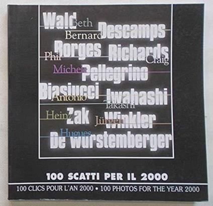 100 scatti per il 2000 Favrod, Charles-Henri Garimoldi, Giuseppe Audisio, A. and Jambon, D - Charles-Henri Favrod - copertina