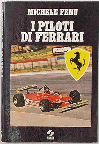 I piloti di Ferrari - Michele Fenu - copertina