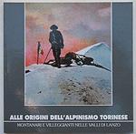 Alle origini dell'alpinismo torinese. Montanari e villeggianti nelle valli di Lanzo Garimoldi, Giusepp