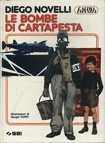 Le bombe di cartapesta Novelli, Dieg - Diego Novelli - copertina