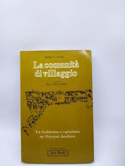 La comunità di villaggio. Tra feudalesimo e capitalismo nei principati danubiani - Henri H. Stahl - copertina