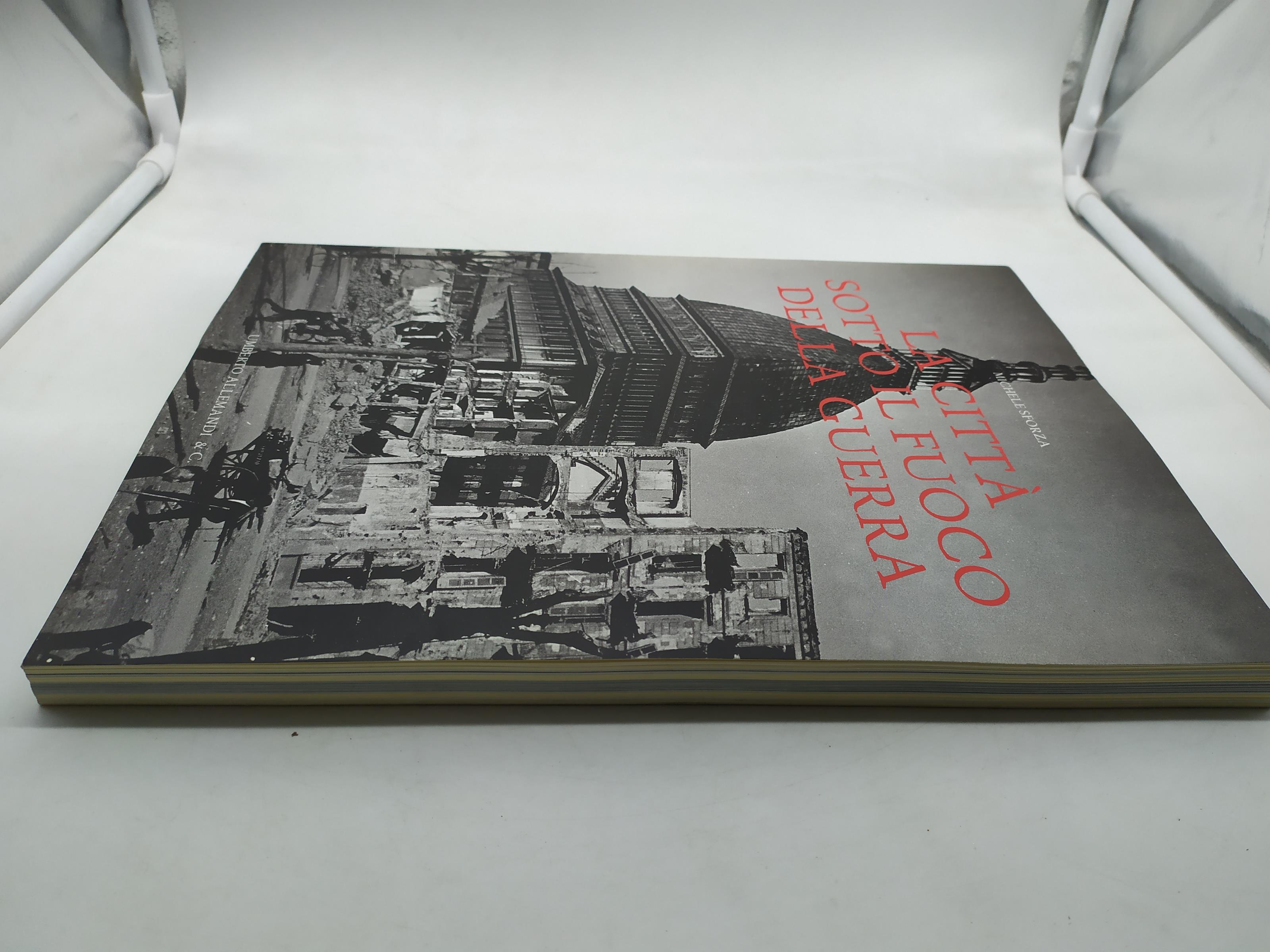 La città sotto il fuoco della guerra michele sforza