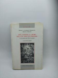 La storia e le idee arti scienze e lavoro nell'età dell'illuminismo - copertina