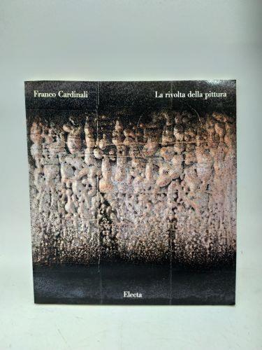 franco cardinali la rivolta della pittura electa - copertina