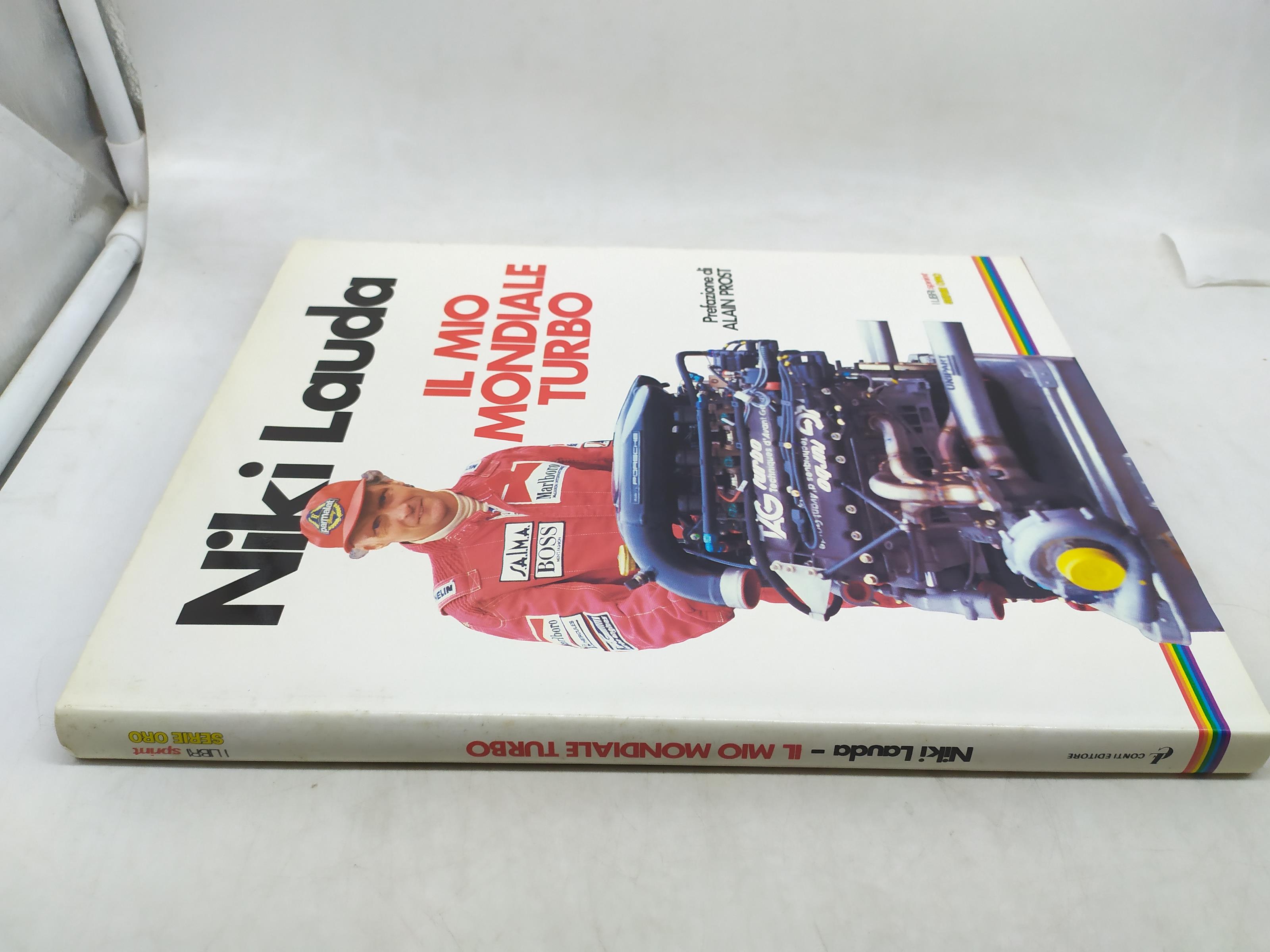 niki lauda il mio mondiale turbo prefeazione di alain prost conti editore