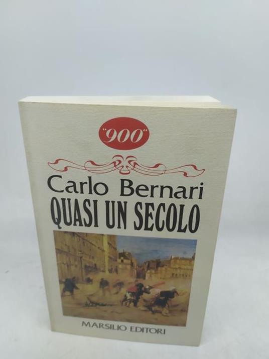 carlo bernari quasi un secolo marsilio editore - copertina