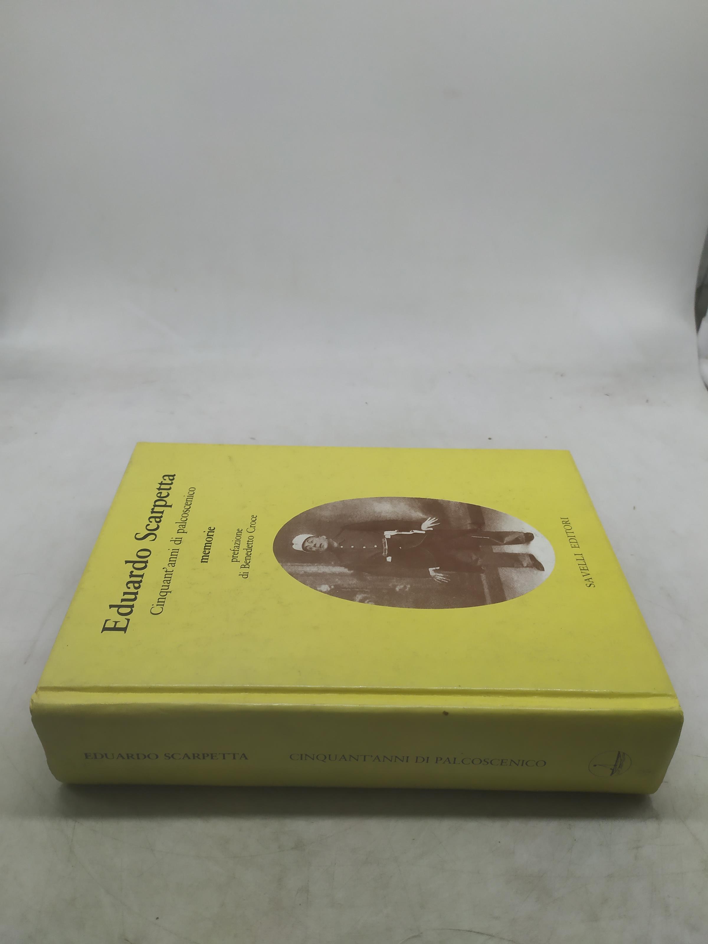 eduardo scarpetta cinquant'anni di palcoscenico memorie savelli editore