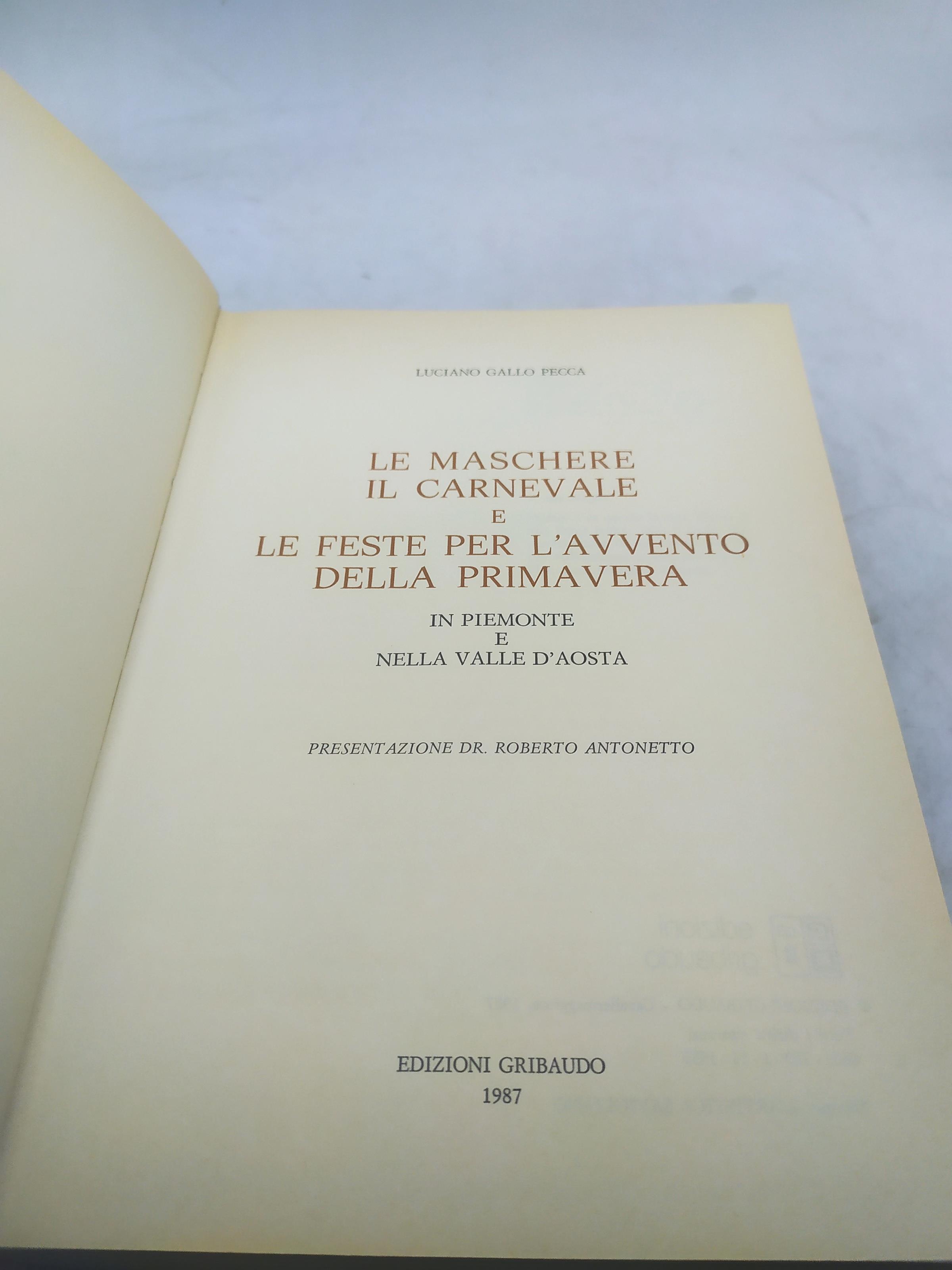 Le maschere il carnevale e le feste per l'avvento della primavera in piemonte e nella valle d'aosta
