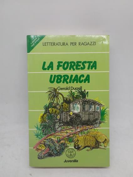 La foresta ubriaca letteratura per ragazzi juvenilia - copertina