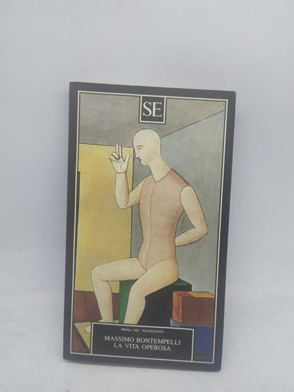 prosa del novecento massimo bontempelli la vita operosa - copertina