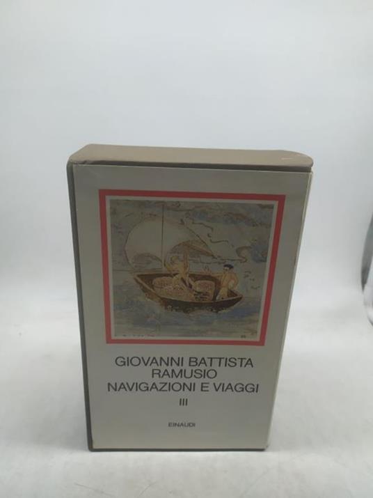 giovanni battista ramuso navigazioni e viaggi volume 3 einaudi i millenni - copertina