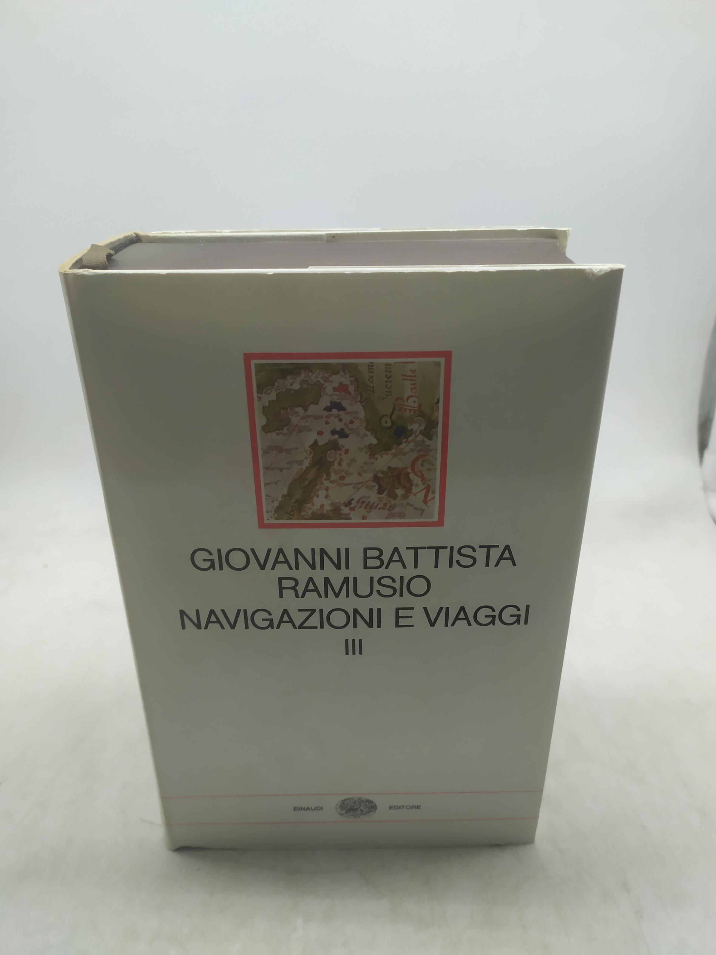 giovanni battista ramuso navigazioni e viaggi volume 3 einaudi i millenni