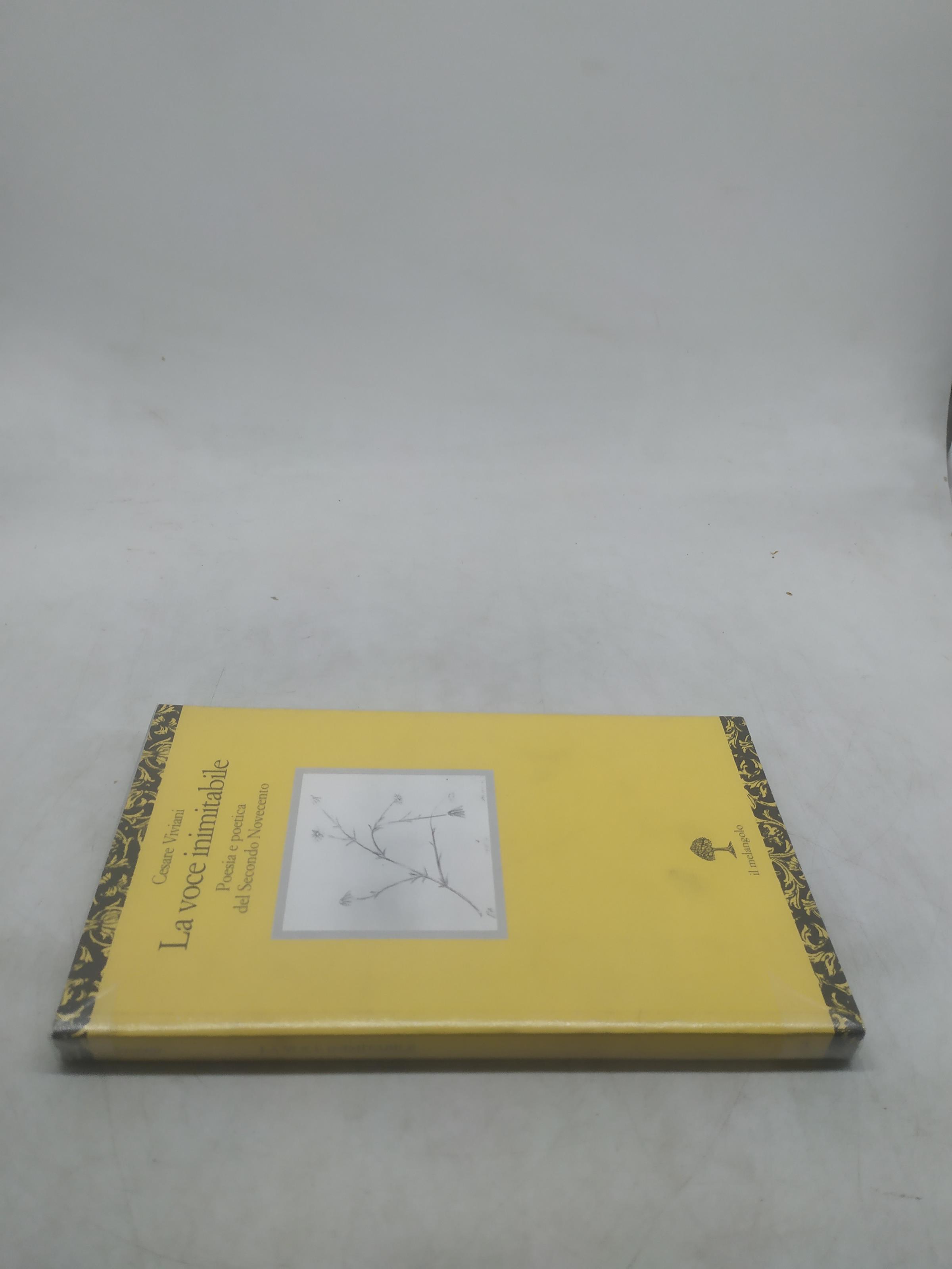 cesare viviani la voce inimitabile poesia e poetica del secondo novecento
