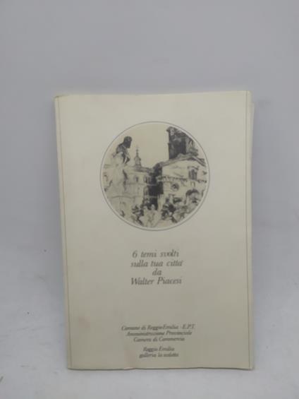 6 temi svolti sulla tua città da walter piacesi con acquaforte - copertina