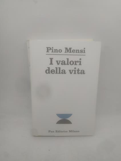 pino mensi i valori della vita - copertina