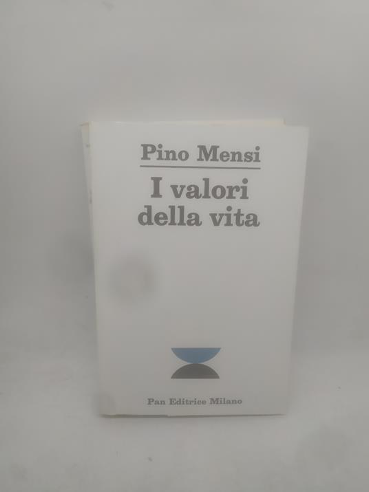 pino mensi i valori della vita - copertina