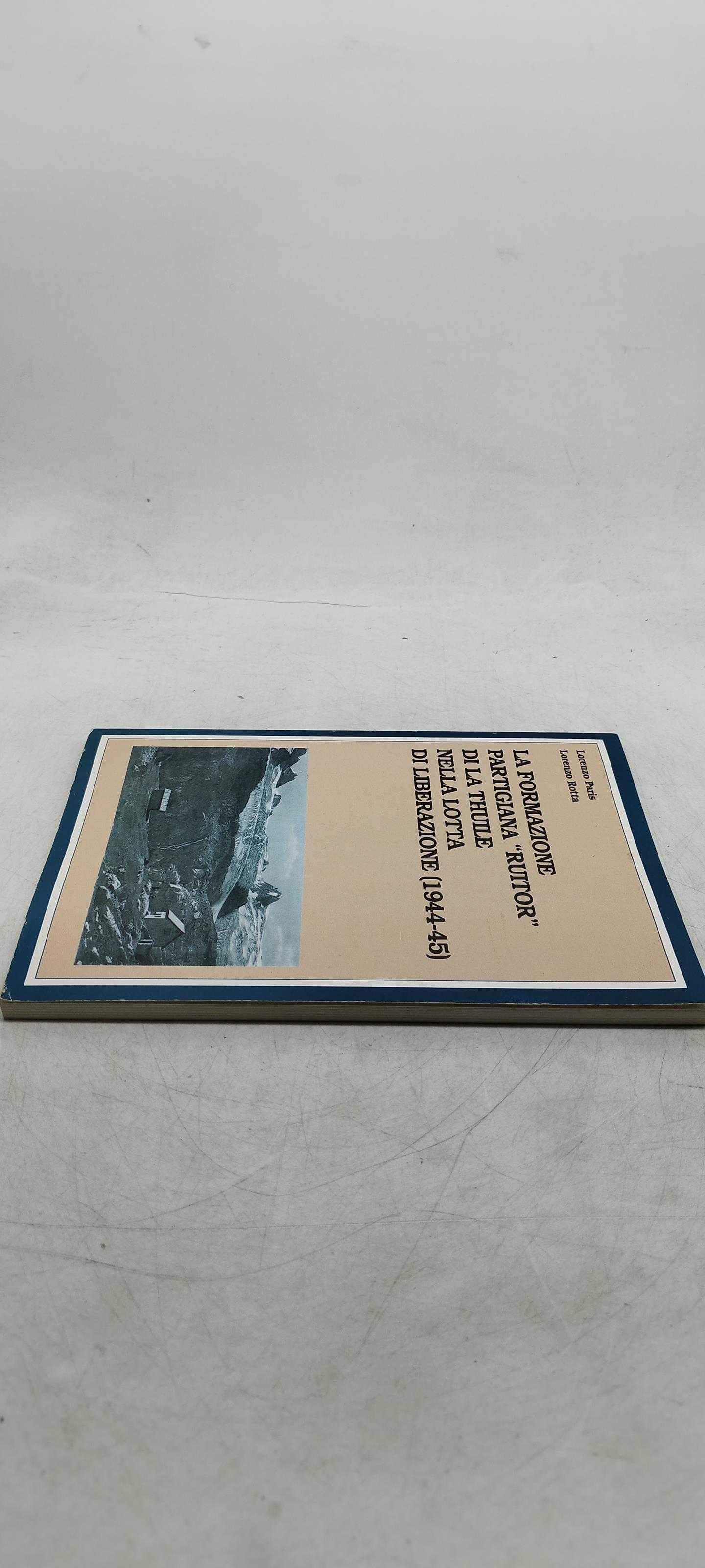 la formazione partigiana ruitor di la thuile nella lotta di liberazione 1944-45