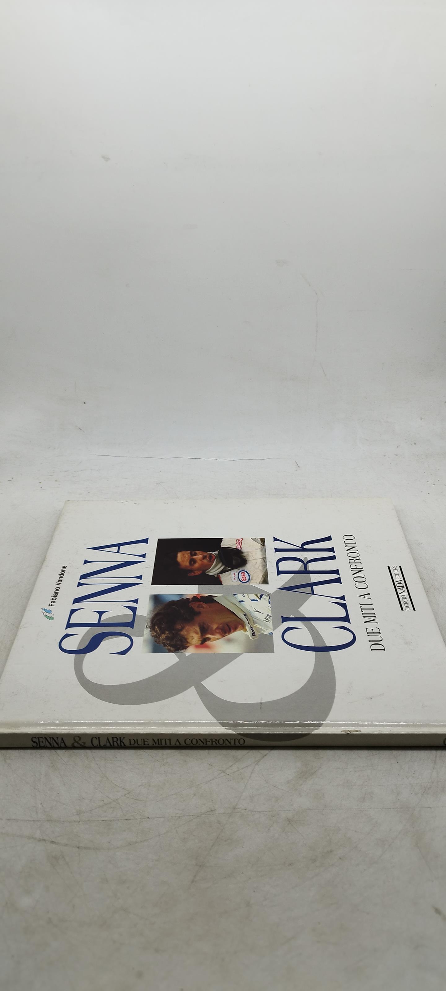 fabio vandone senna clark due miti a confronte