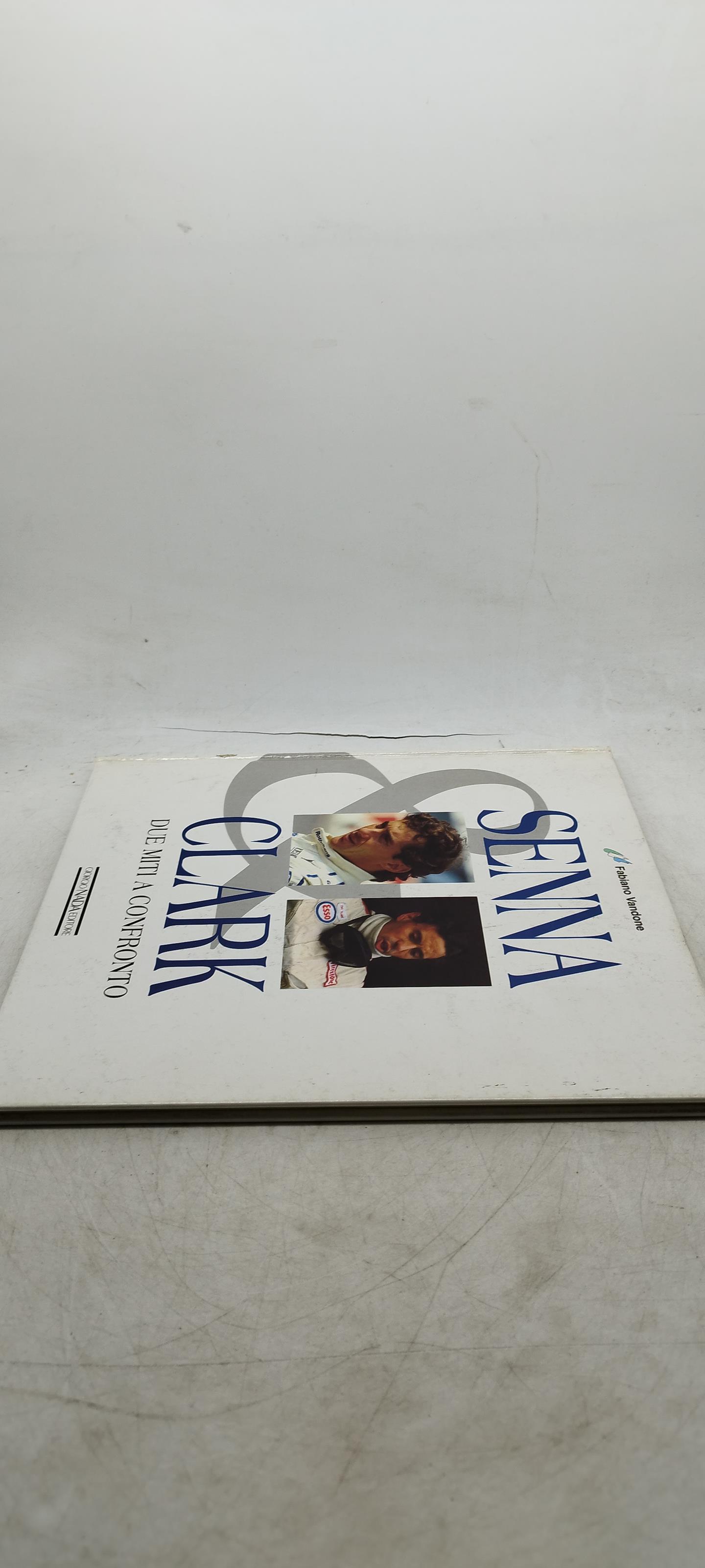 fabio vandone senna clark due miti a confronte