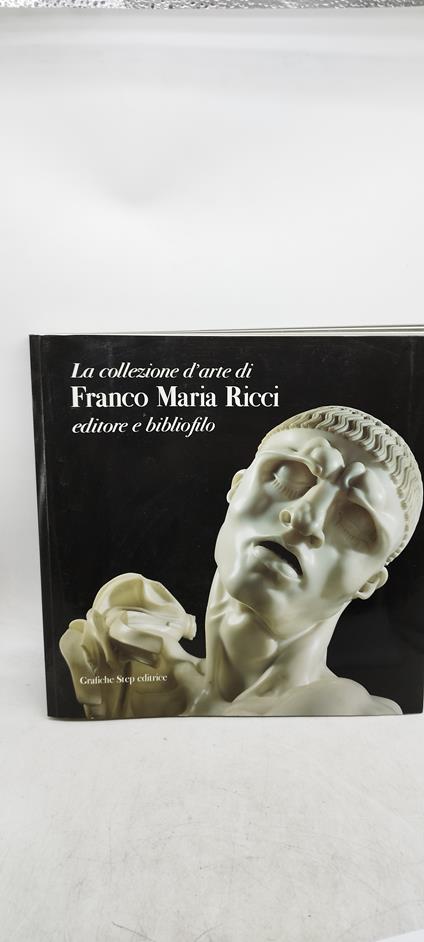 la collezione d'arte di franco maria ricci editore bibliofilo - copertina