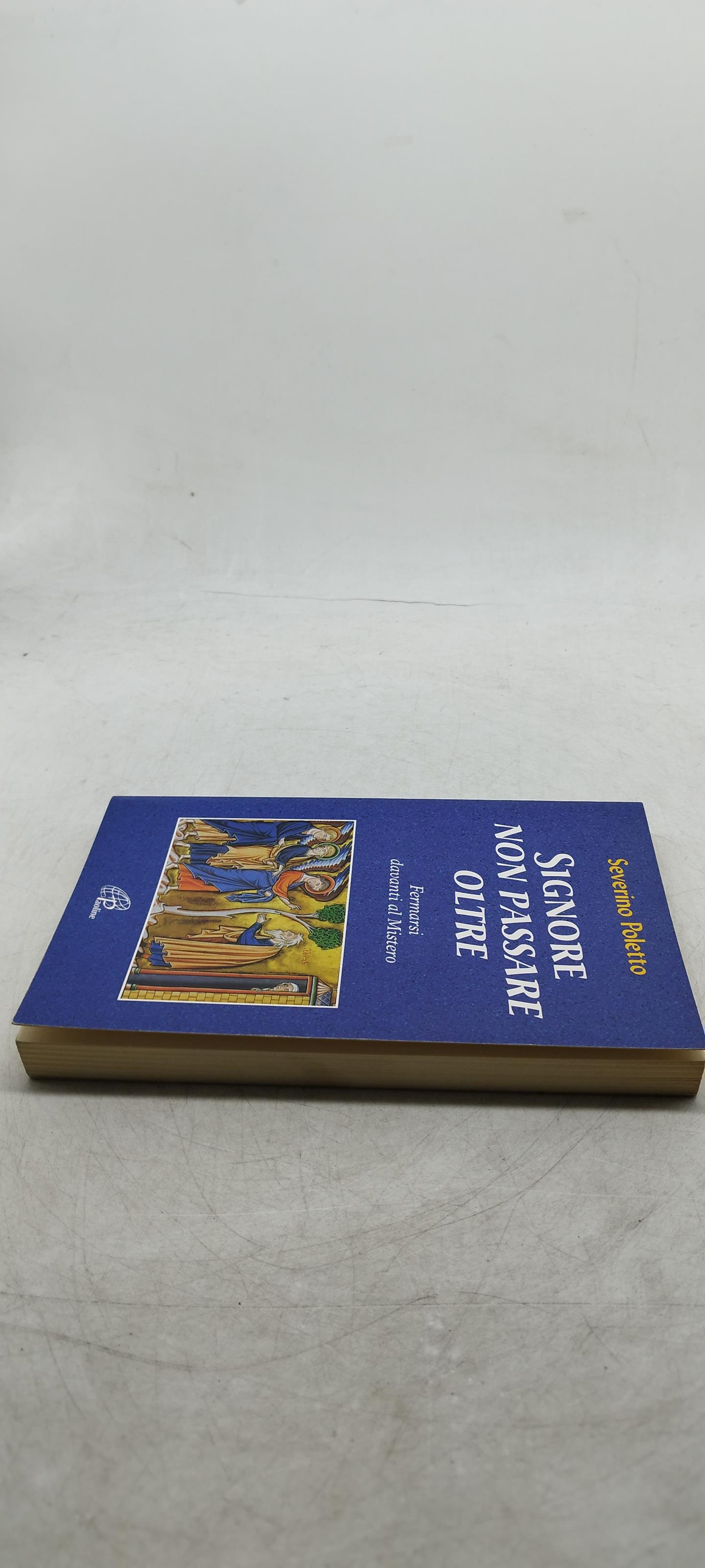 severino poletto signore non passare oltre fermarsi davanti al mistero