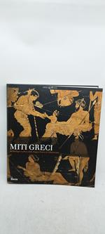 miti greci archeologia e pittura dalla magna grecia al collezionismo electa