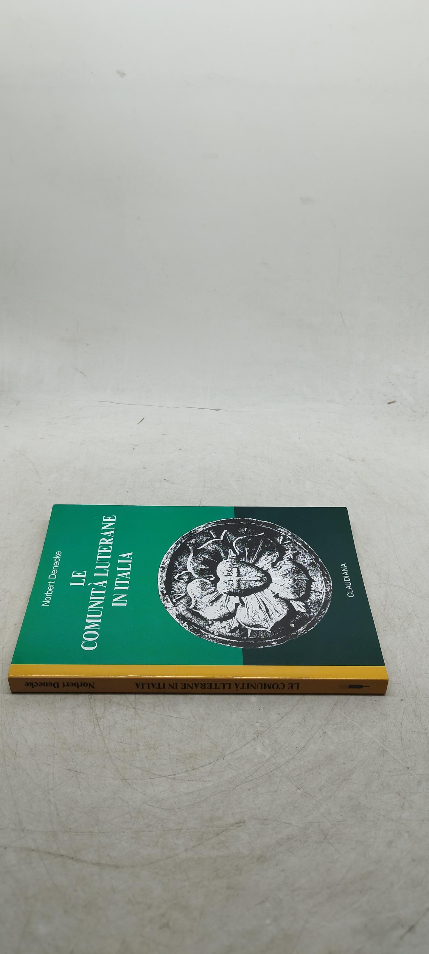 norbert denecke le comunità luterane in italia claudiana