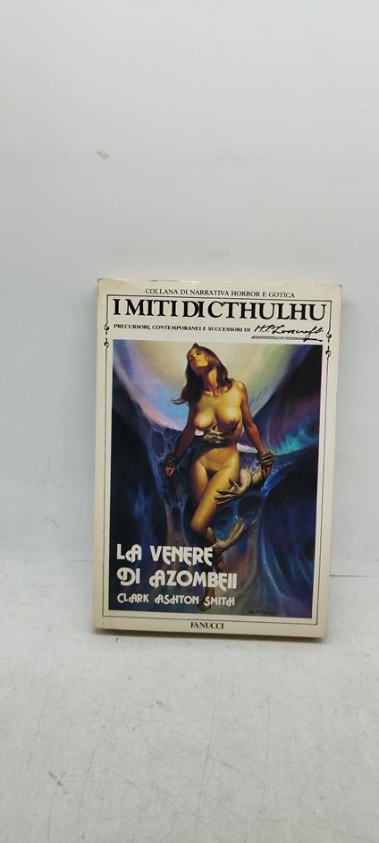 i miti di cthulhu la venere di azombeii fanucci - copertina