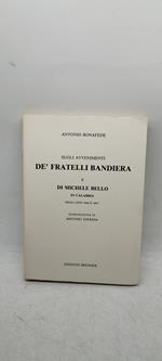 sugli avvenimenti de' fratelli bandiera e di michele bello