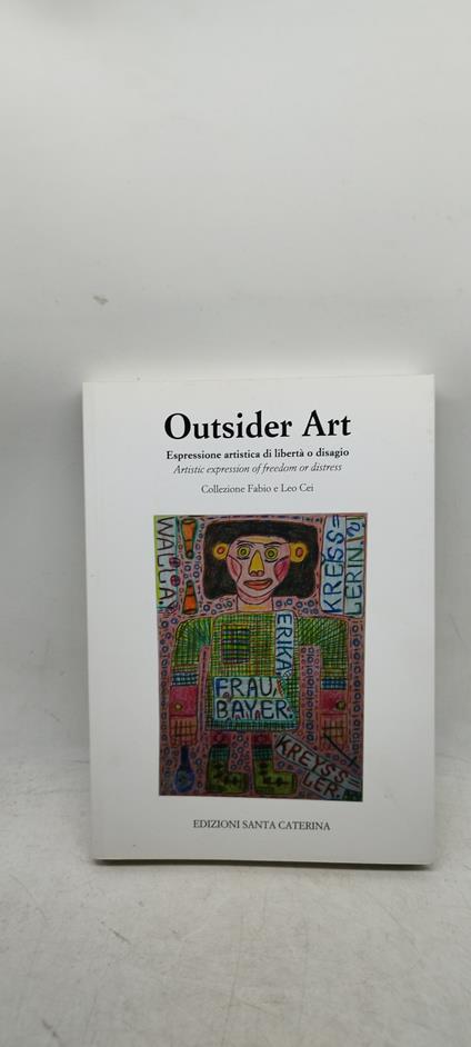 outsider esspressione artistica di libertà o disagio - copertina