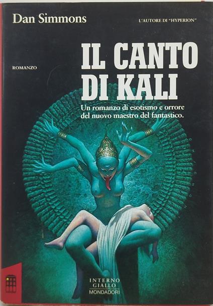 il canto di kali interno giallo mondadori 1993 - Dan Simmons - copertina