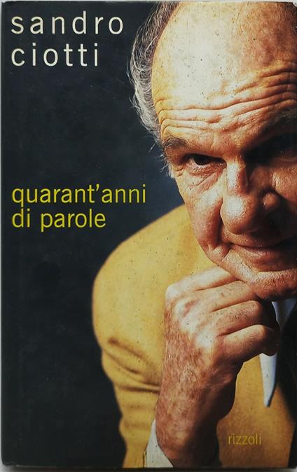 quarant'anni di parole sandro ciotti - Sandro Ciotti - copertina