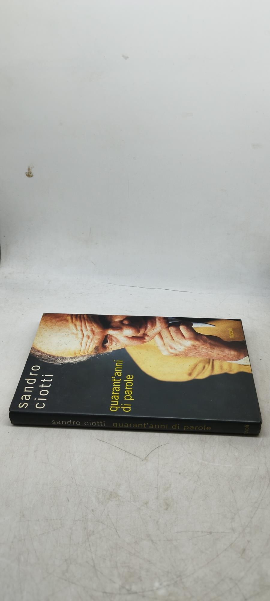 quarant'anni di parole sandro ciotti