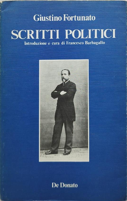 scritti politici introduzione e cura di francesco barbagallo - Giustino Fortunato - copertina