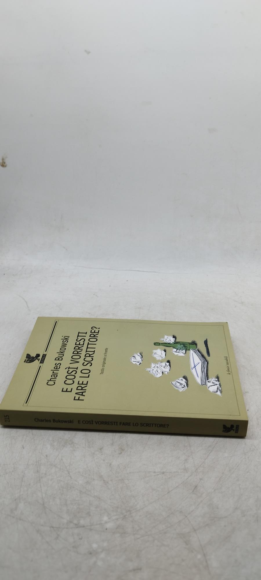 e così vorresti fare lo scrittore ? testo originale a fronte